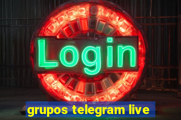 grupos telegram live